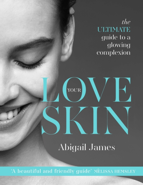 E-kniha Love Your Skin Abigail James
