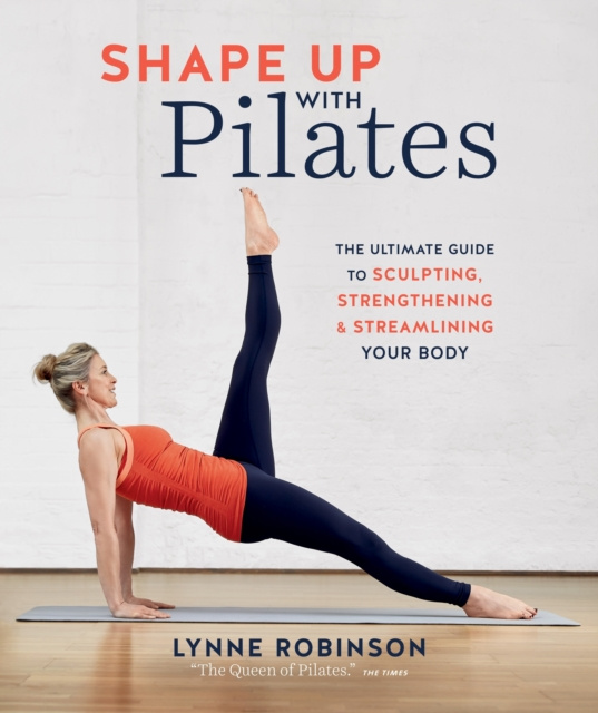 E-kniha Shape Up With Pilates Lynne Robinson