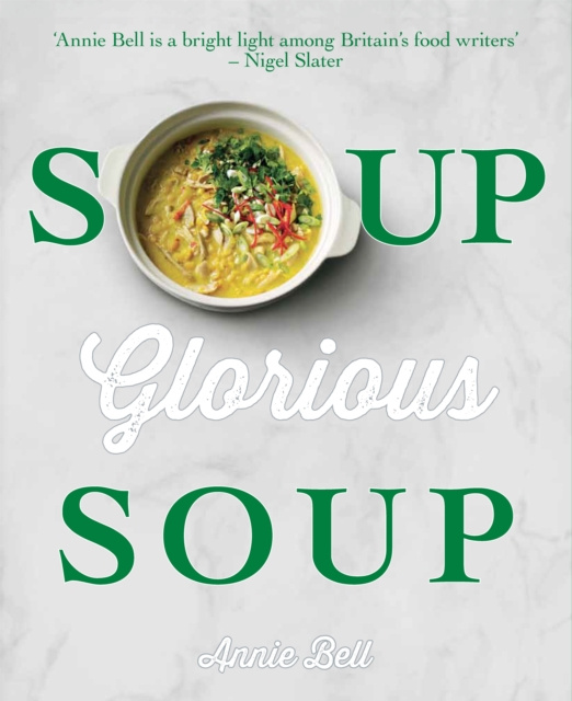 E-knjiga Soup, Glorious Soup Annie Bell