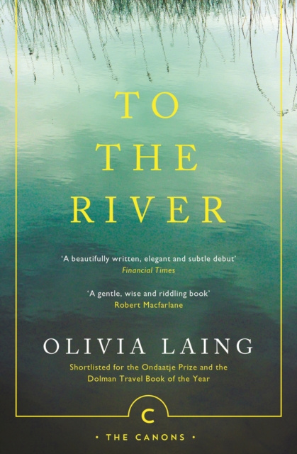 E-kniha To the River Olivia Laing