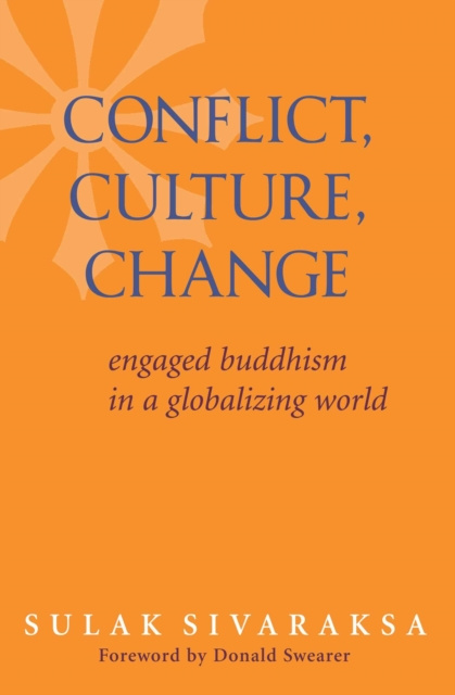 E-Book Conflict, Culture, Change Sulak Sivaraksa