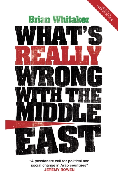 E-knjiga What's Really Wrong with the Middle East Brian Whitaker