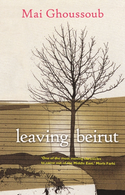 E-book Leaving Beirut Mai Ghoussoub