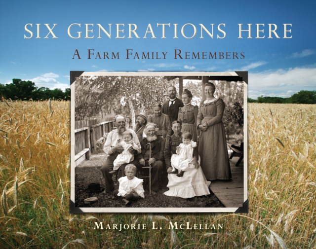 E-knjiga Six Generations Here McLellan Marjorie McLellan
