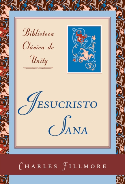 E-knjiga Jesucristo sana Charles Fillmore