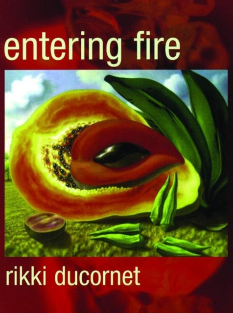 E-book Entering Fire Rikki Ducornet