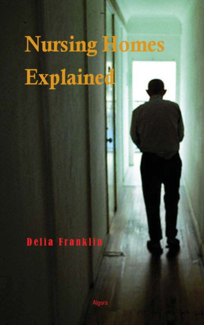 E-knjiga Nursing Homes Explained Delia Franklin