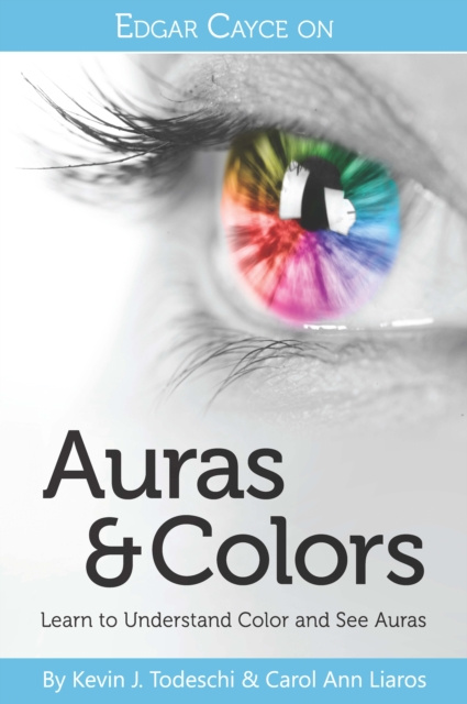 E-kniha Edgar Cayce on Auras & Colors Kevin J. Todeschi