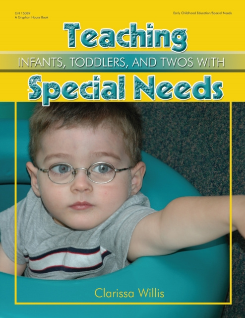 E-book Teaching Infants, Toddlers, and Twos with Special Needs Clarissa Willis