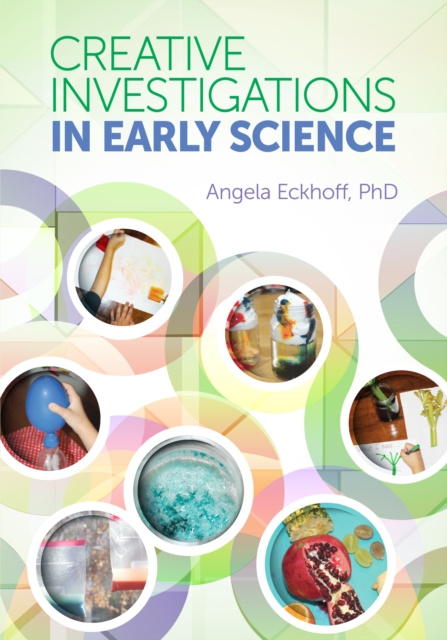E-knjiga Creative Investigations in Early Science Angela Eckhoff