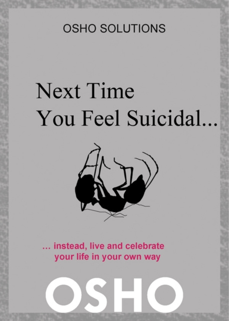 E-knjiga Next Time You Feel Suicidal? Osho