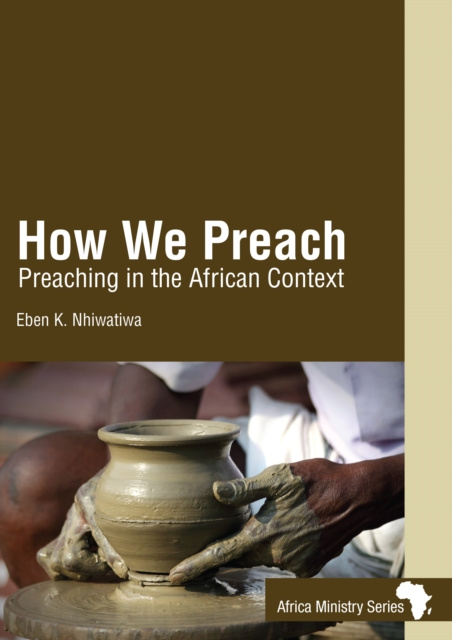 E-knjiga How We Preach Eben Kanukayi Nhiwatiwa