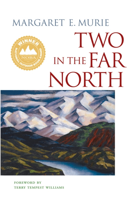 E-kniha Two in the Far North Margaret E Murie