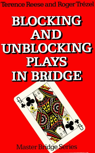 E-kniha Blocking and Unblocking Plays in Bridge Terrence Reese