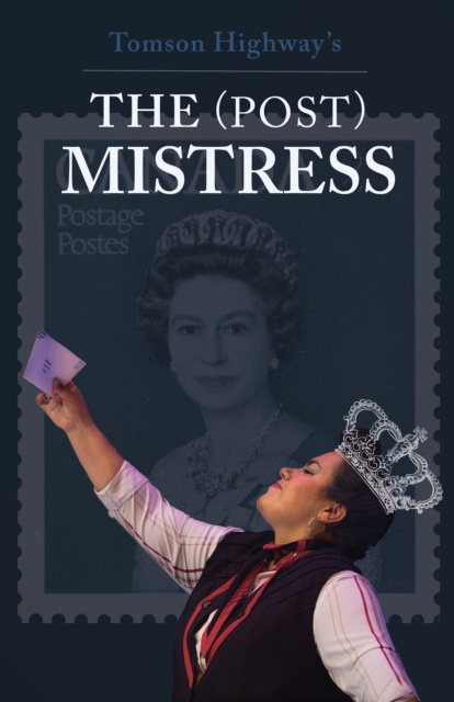 ebook (Post) Mistress eBook Tomson Highway