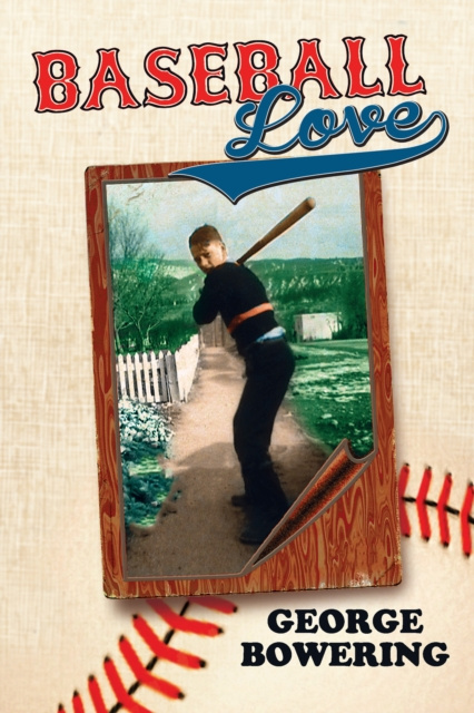 E-book Baseball Love George Bowering