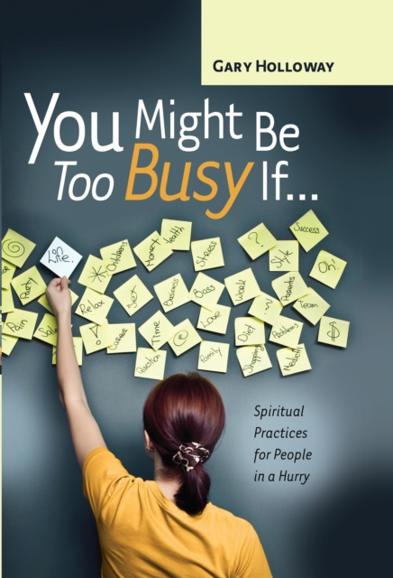 E-knjiga You Might Be Too Busy If ... Gary Holloway