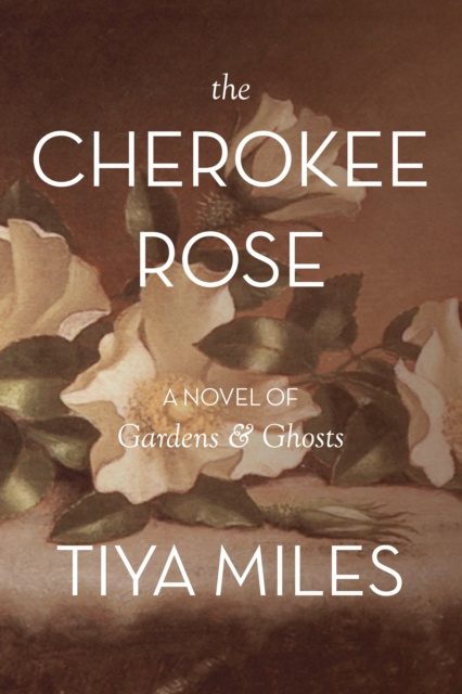 E-Book Cherokee Rose Tiya Miles