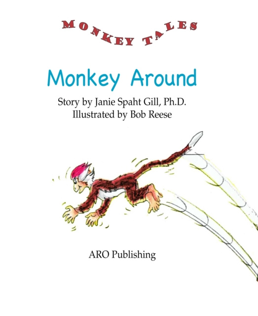 E-knjiga Monkey Around Ph.D. Janie Spaht Gill
