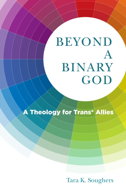 E-book Beyond a Binary God Tara K. Soughers