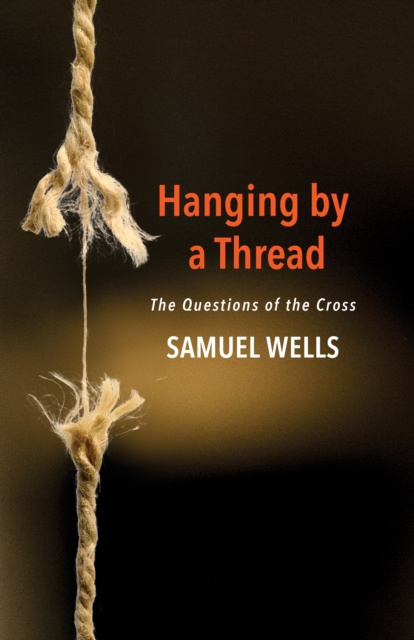 E-book Hanging by a Thread Samuel Wells