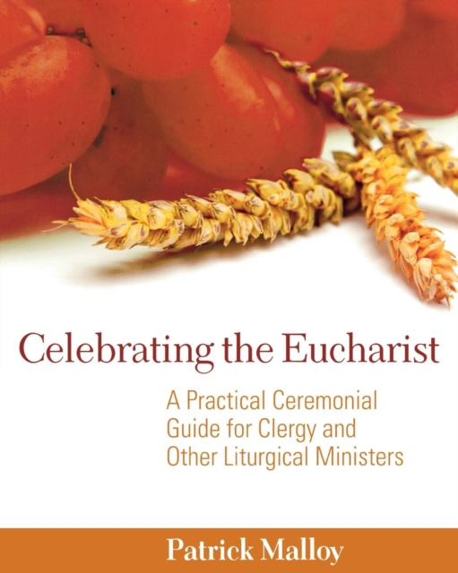 E-Book Celebrating the Eucharist Patrick Malloy