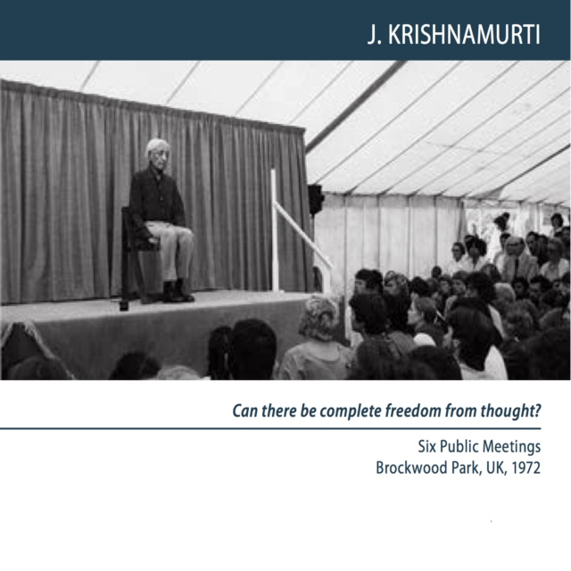 Audiokniha Complete freedom from thought Krishnamurti Jiddu Krishnamurti