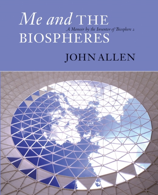 E-kniha Me and the Biospheres John Allen