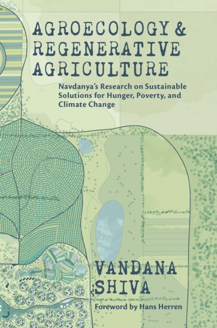 E-kniha Agroecology and Regenerative Agriculture Vandana Shiva