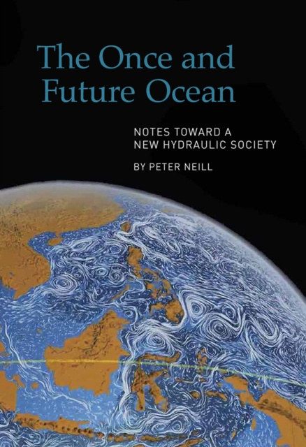 E-knjiga Once and Future Ocean Peter Neill