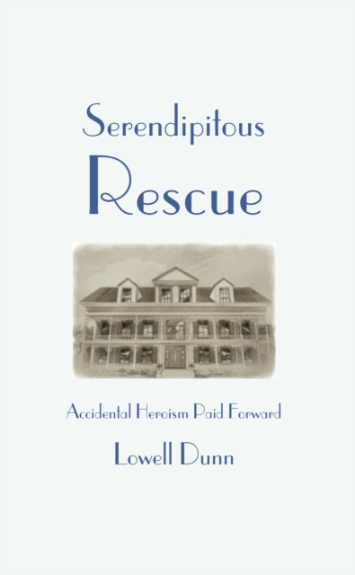 E-book Serendipitous Rescue Lowell Dunn