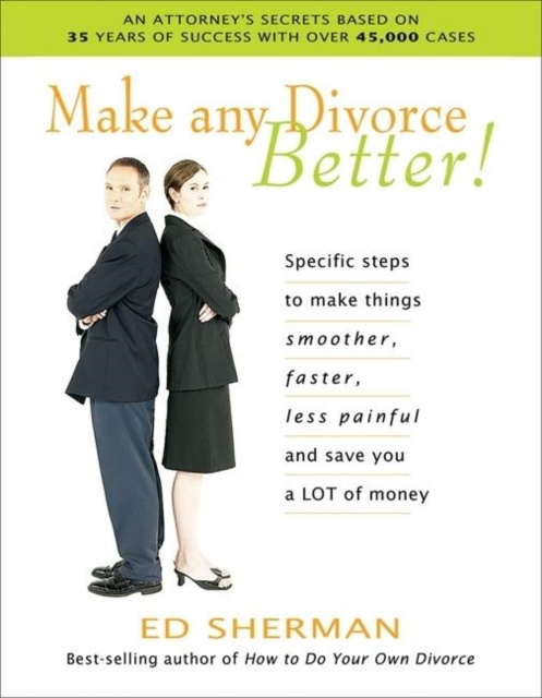 E-book Make Any Divorce Better! Ed Sherman