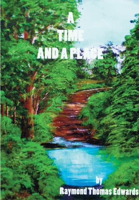E-knjiga Time and a Place Raymond Thomas Edwards