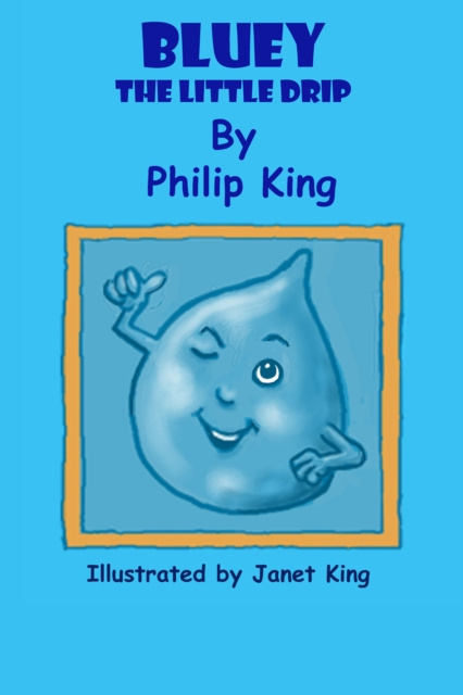 E-book Bluey the Little Drip Philip King