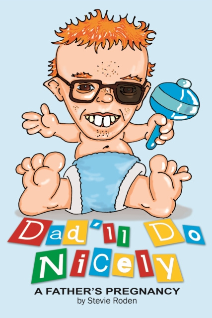 E-knjiga Dad'll Do Nicely: A Father's Pregnancy Stevie Roden