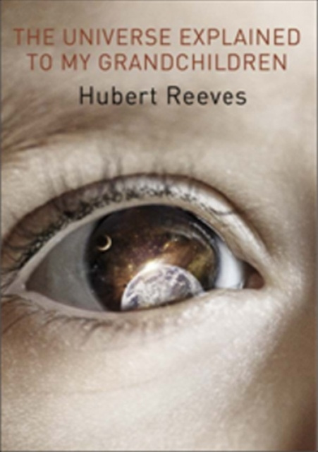 E-kniha Universe Explained To My Grandchildren Hubert Reeves