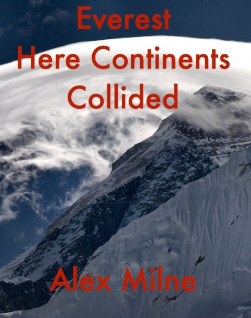 E-knjiga Everest Here Continents Collided Alex W Milne
