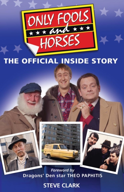 E-kniha Only Fools and Horses - The Official Inside Story Steve Clark