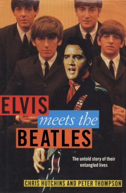 E-kniha Elvis meets the Beatles Chris Hutchins