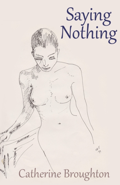 E-kniha Saying Nothing Catherine Broughton