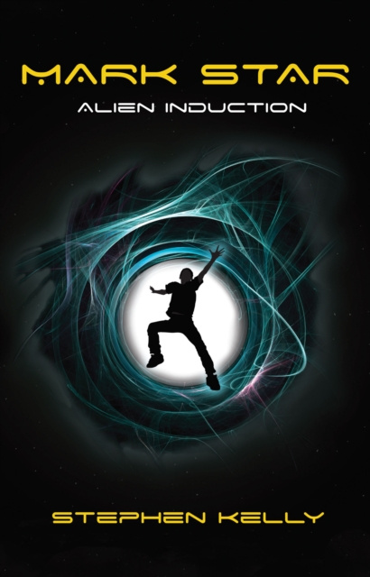 E-knjiga Mark Star Alien Induction Stephen Kelly
