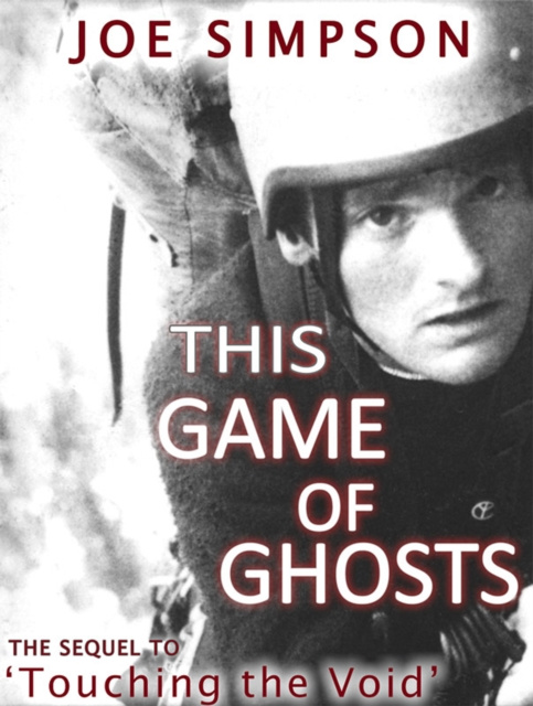 E-kniha This Game of Ghosts Joe Simpson