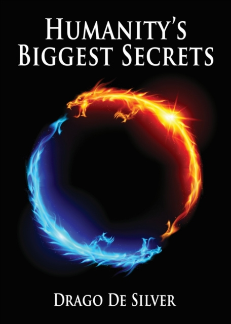 E-knjiga Humanity's Biggest Secrets Drago De Silver