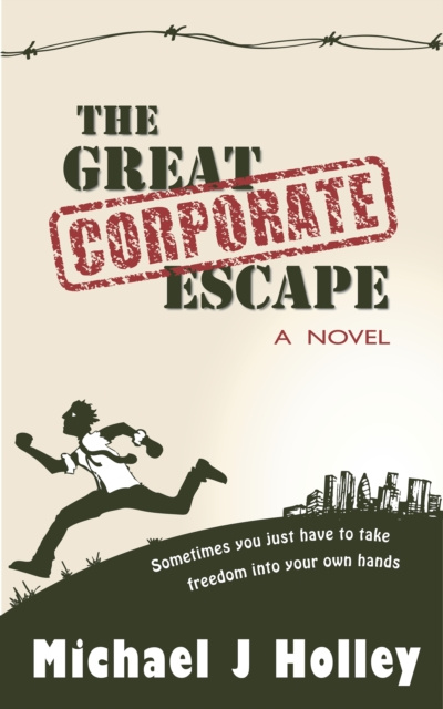 E-knjiga Great Corporate Escape Michael J Holley