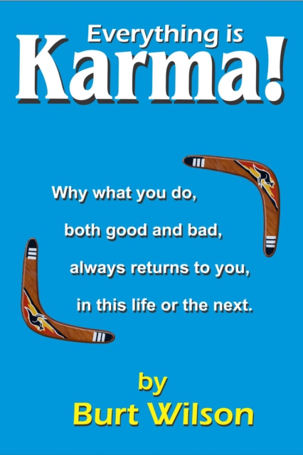 E-knjiga Everything is Karma! Burt Wilson