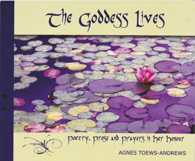 E-knjiga Goddess Lives Agnes Toews-Andrews