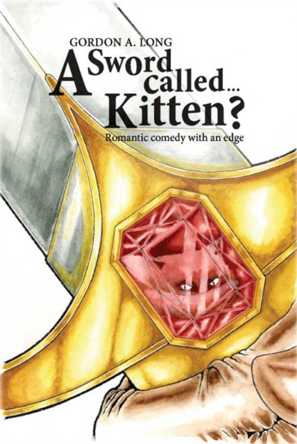 E-knjiga Sword Called...Kitten? Gordon A. Long
