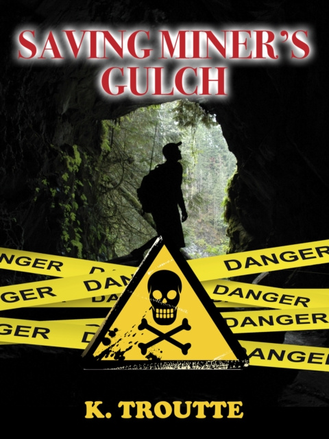 E-knjiga Saving Miner's Gulch Kimberley Troutte
