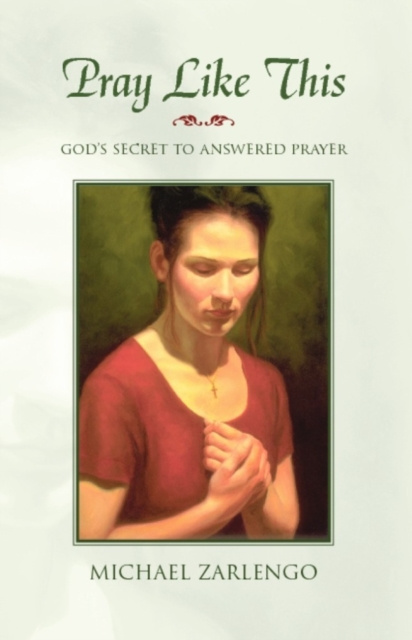 E-knjiga Pray Like This Michael Ph.D. Zarlengo