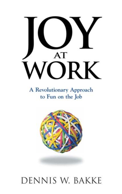 E-book Joy at Work Dennis W. Bakke